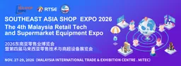 SEA SHOP 2026  & The 4th Malaysia Retail Technology & Supermarket Equipment Expo